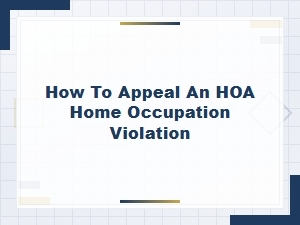 Appealing an Hoa Home Occupation Violation